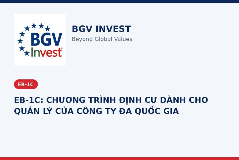 EB-1C: CHƯƠNG TRÌNH ĐỊNH CƯ DÀNH CHO QUẢN LÝ CỦA CÔNG TY ĐA QUỐC GIA
