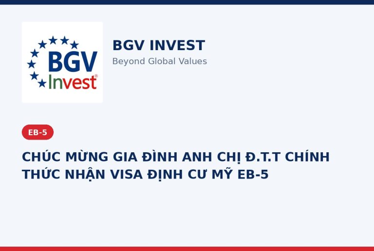 CHÚC MỪNG GIA ĐÌNH ANH CHỊ Đ.T.T CHÍNH THỨC NHẬN VISA ĐỊNH CƯ MỸ EB-5