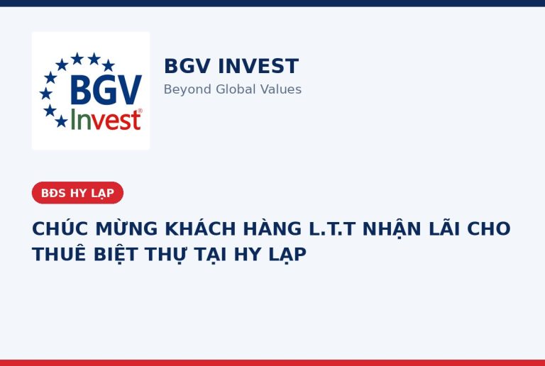 CHÚC MỪNG KHÁCH HÀNG L.T.T NHẬN LÃI CHO THUÊ BIỆT THỰ TẠI HY LẠP